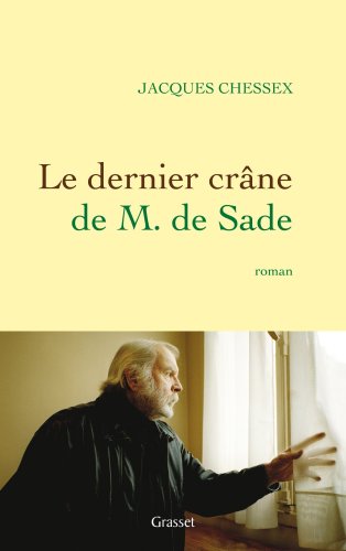 LE DERNIER CRANE DE M. DE SADE von GRASSET